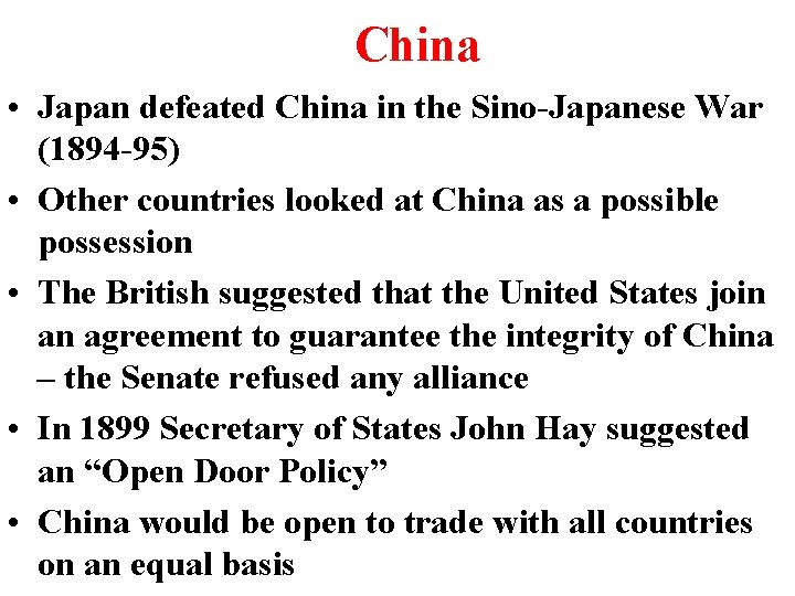 China • Japan defeated China in the Sino-Japanese War (1894 -95) • Other countries