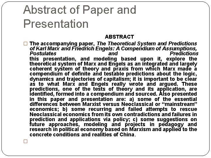 Abstract of Paper and Presentation ABSTRACT � The accompanying paper, Theoretical System and Predictions