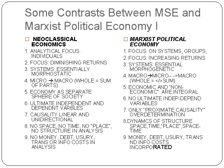 Some Contrasts Between MSE and Marxist Political Economy I � NEOCLASSICAL � MARXIST POLITICAL