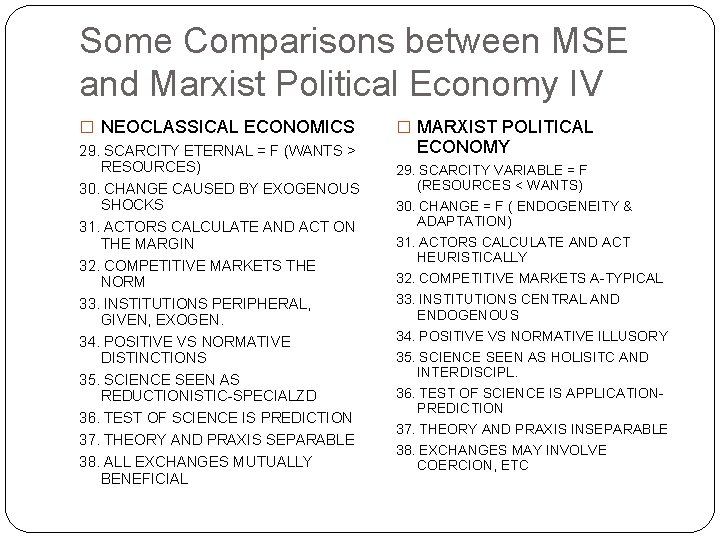 Some Comparisons between MSE and Marxist Political Economy IV � NEOCLASSICAL ECONOMICS � MARXIST