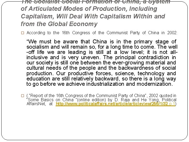 The Socialist Social Formation of China, a System of Articulated Modes of Production, Including