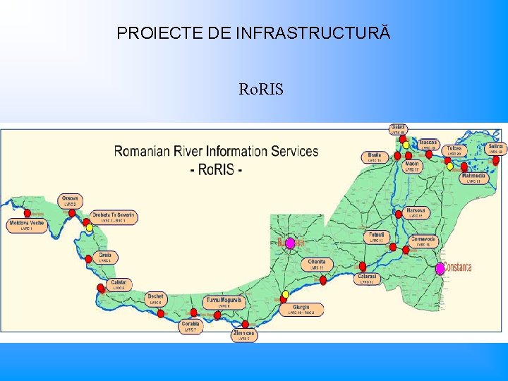 PROIECTE DE INFRASTRUCTURĂ Ro. RIS 