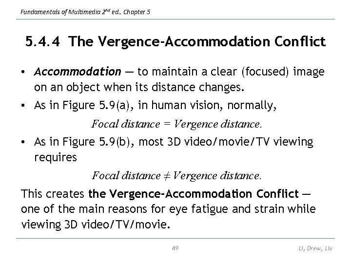 Fundamentals of Multimedia 2 nd ed. , Chapter 5 5. 4. 4 The Vergence-Accommodation