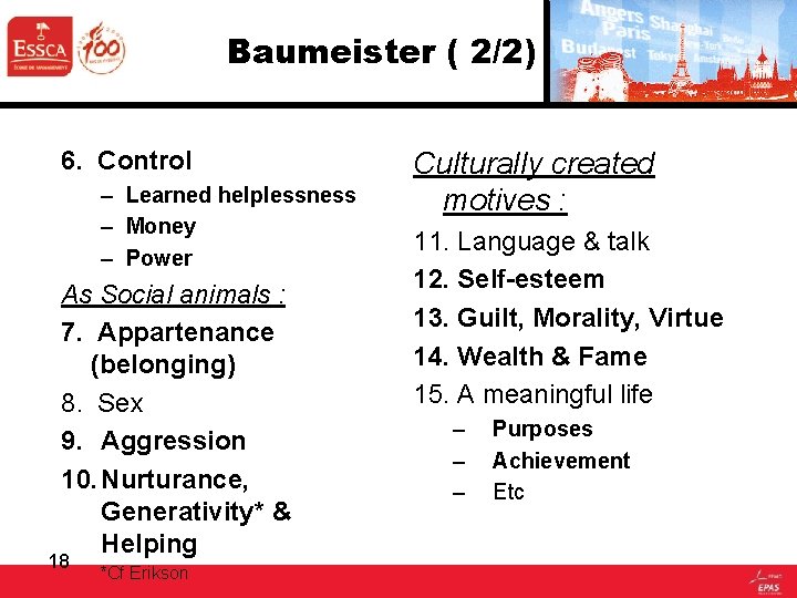 Baumeister ( 2/2) 6. Control – Learned helplessness – Money – Power As Social