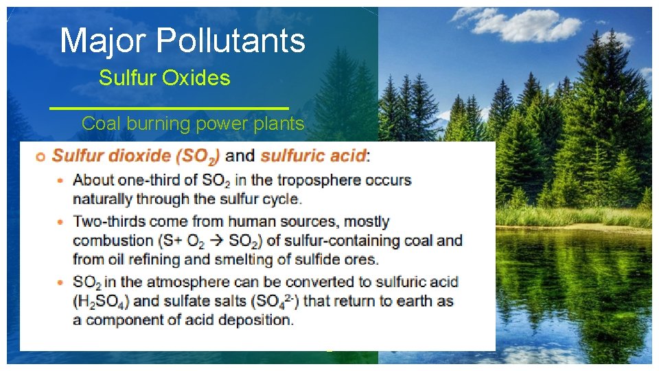 Major Pollutants Sulfur Oxides Coal burning power plants 13 