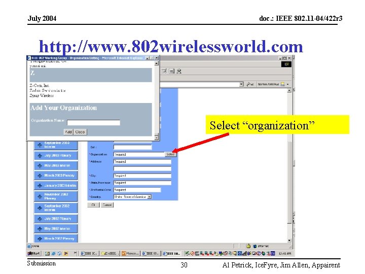 July 2004 doc. : IEEE 802. 11 -04/422 r 3 http: //www. 802 wirelessworld.