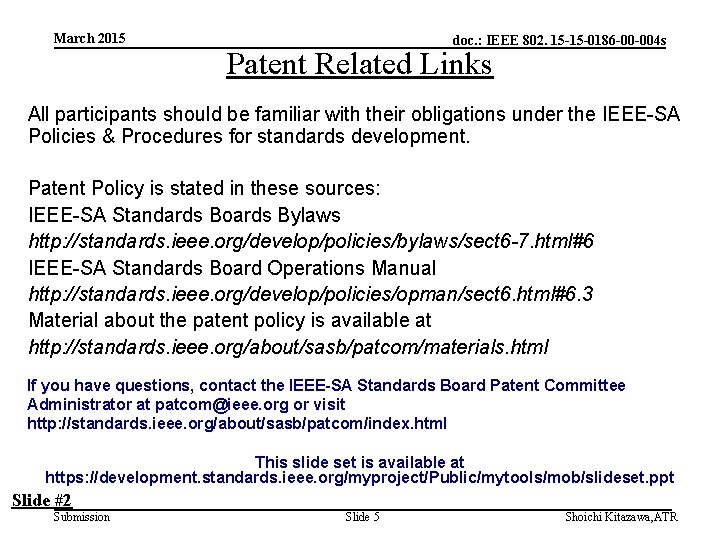 March 2015 doc. : IEEE 802. 15 -15 -0186 -00 -004 s Patent Related