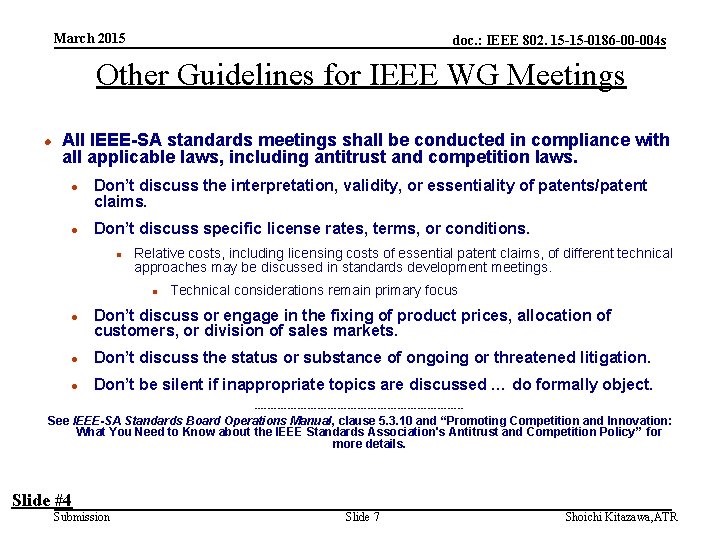 March 2015 doc. : IEEE 802. 15 -15 -0186 -00 -004 s Other Guidelines