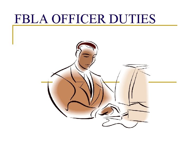 FBLA OFFICER DUTIES 