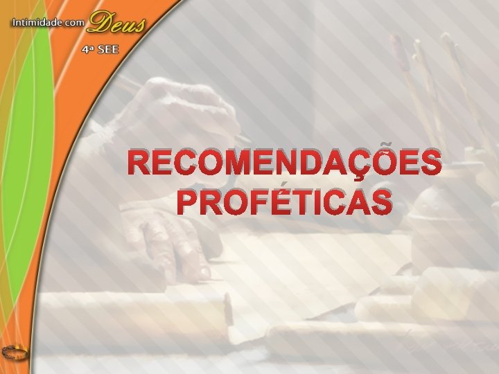 RECOMENDAÇÕES PROFÉTICAS 