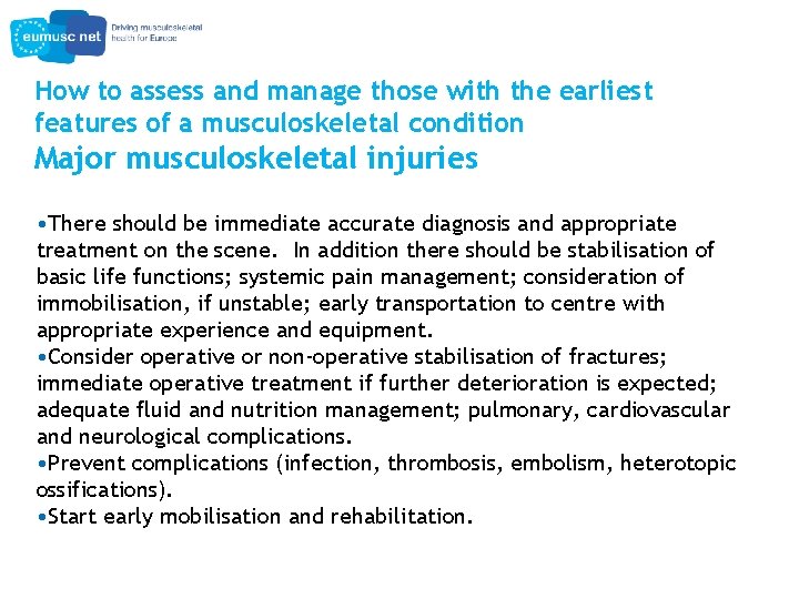 How to assess and manage those with the earliest features of a musculoskeletal condition