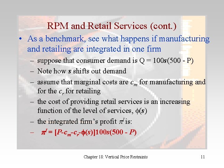 RPM and Retail Services (cont. ) • As a benchmark, see what happens if