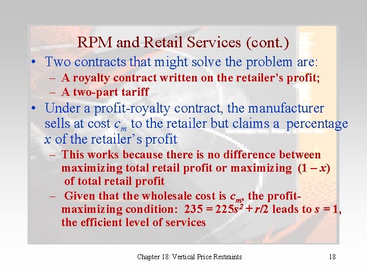 RPM and Retail Services (cont. ) • Two contracts that might solve the problem