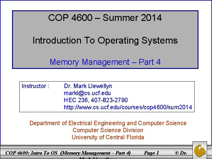 COP 4600 – Summer 2014 Introduction To Operating Systems Memory Management – Part 4