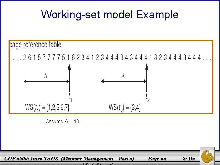 Working-set model Example Assume Δ = 10 COP 4600: Intro To OS (Memory Management