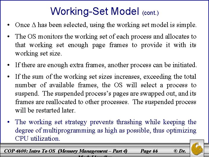 Working-Set Model (cont. ) • Once Δ has been selected, using the working set