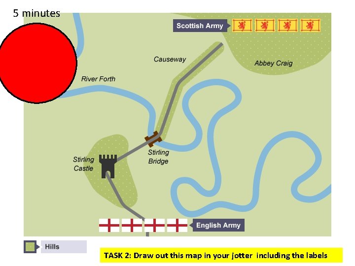 5 minutes What’s the plan? TASK 2: Draw out this map in your jotter