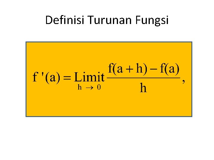 Definisi Turunan Fungsi 