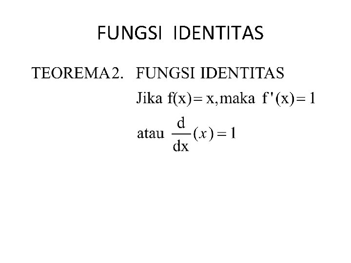 FUNGSI IDENTITAS 