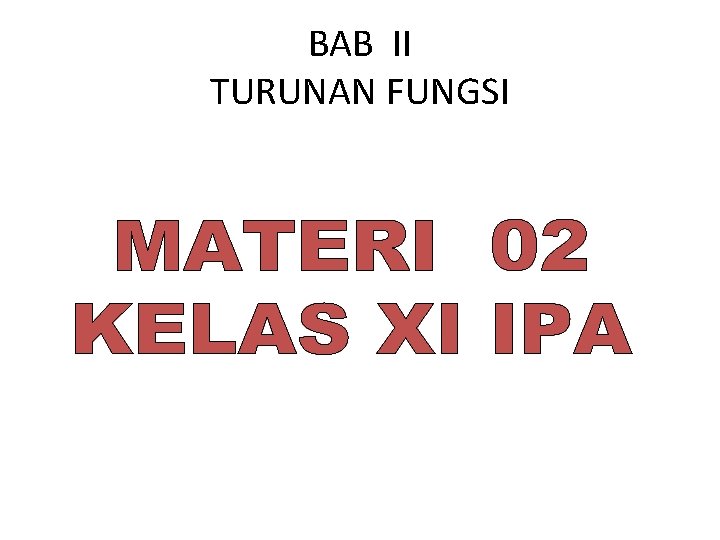 BAB II TURUNAN FUNGSI 