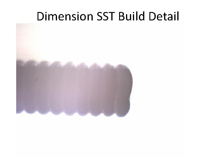 Dimension SST Build Detail 