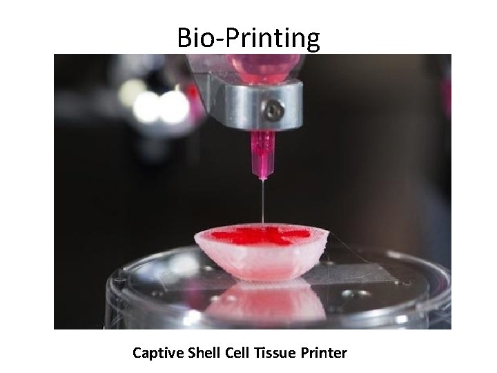 Bio-Printing Captive Shell Cell Tissue Printer 