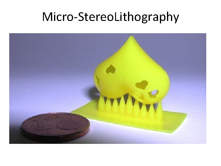 Micro-Stereo. Lithography 