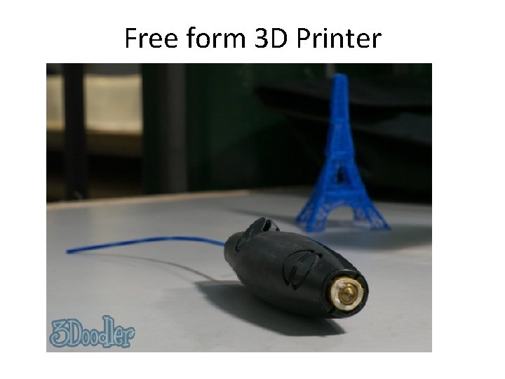 Free form 3 D Printer 