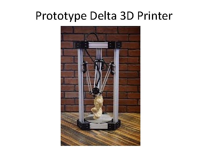 Prototype Delta 3 D Printer 