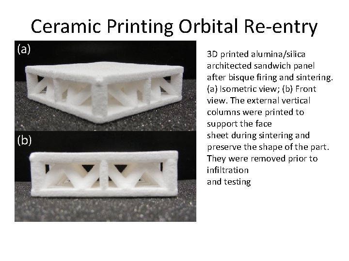 Ceramic Printing Orbital Re-entry 3 D printed alumina/silica architected sandwich panel after bisque firing