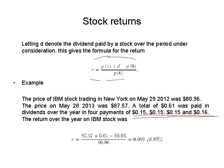 Stock returns Letting d denote the dividend paid by a stock over the period