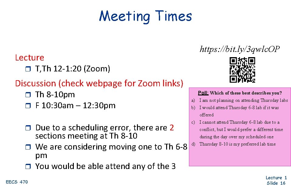 Meeting Times https: //bit. ly/3 qwlc. OP Lecture r T, Th 12 -1: 20