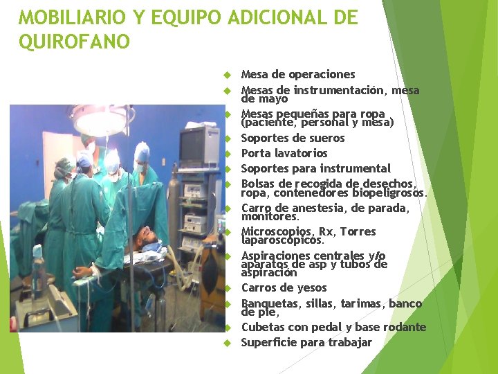MOBILIARIO Y EQUIPO ADICIONAL DE QUIROFANO Mesa de operaciones Mesas de instrumentación, mesa de