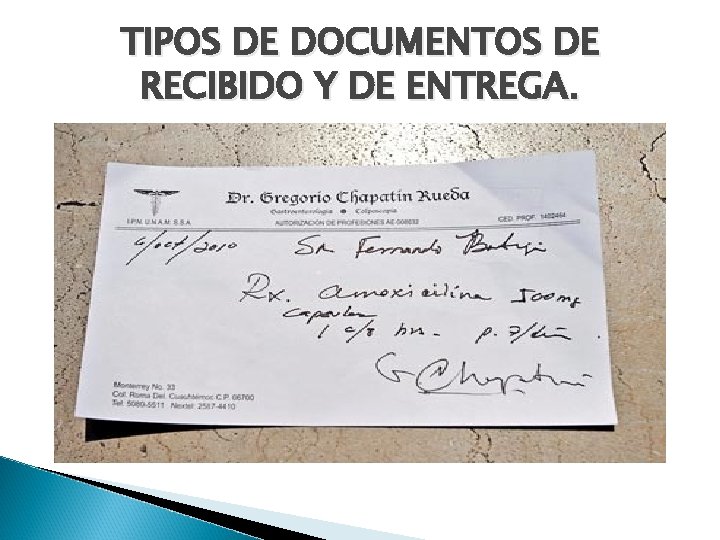 TIPOS DE DOCUMENTOS DE RECIBIDO Y DE ENTREGA. 