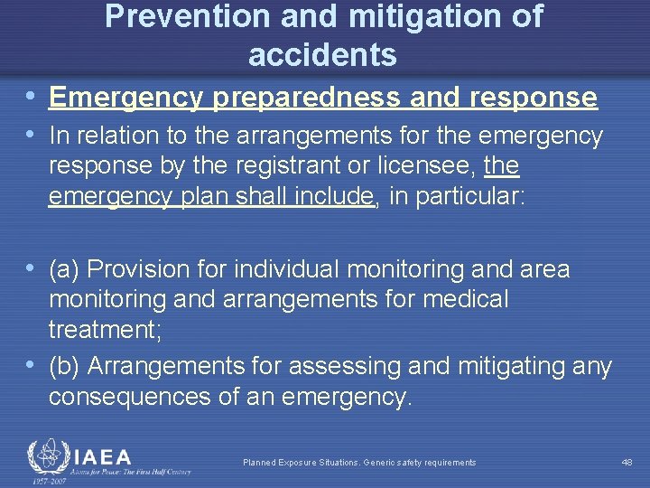 Prevention and mitigation of accidents • Emergency preparedness and response • In relation to