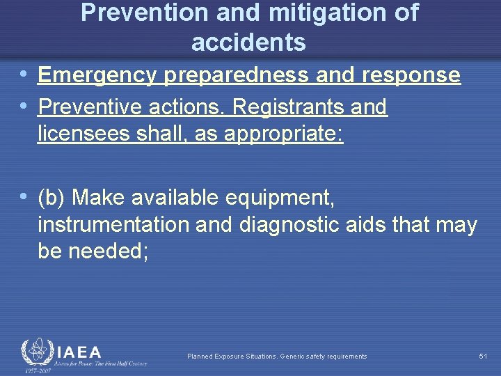 Prevention and mitigation of accidents • Emergency preparedness and response • Preventive actions. Registrants