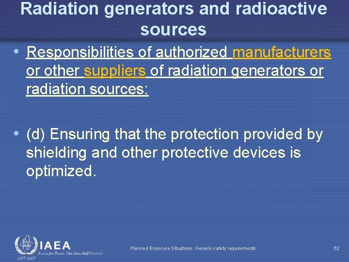 Radiation generators and radioactive sources • Responsibilities of authorized manufacturers or other suppliers of