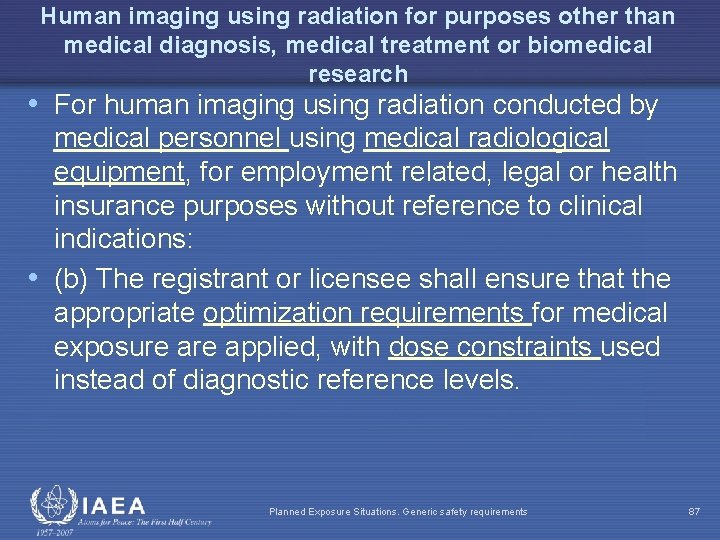 Human imaging using radiation for purposes other than medical diagnosis, medical treatment or biomedical