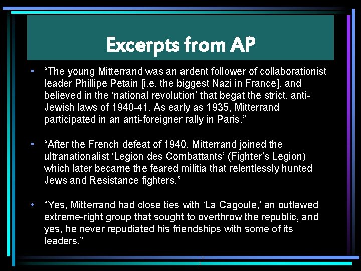 Excerpts from AP • “The young Mitterrand was an ardent follower of collaborationist leader