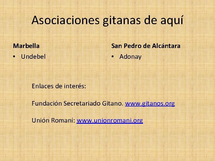 Asociaciones gitanas de aquí Marbella San Pedro de Alcántara • Undebel • Adonay Enlaces
