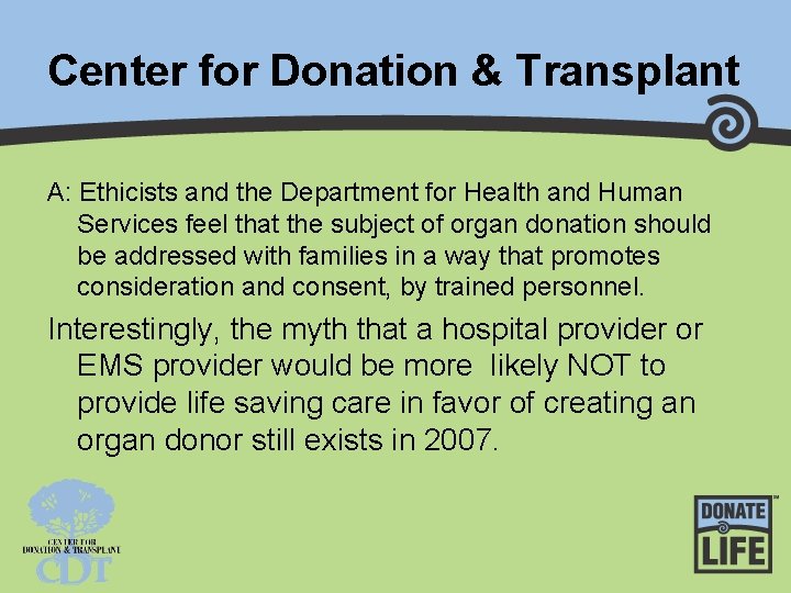 Center for Donation & Transplant A: Ethicists and the Department for Health and Human