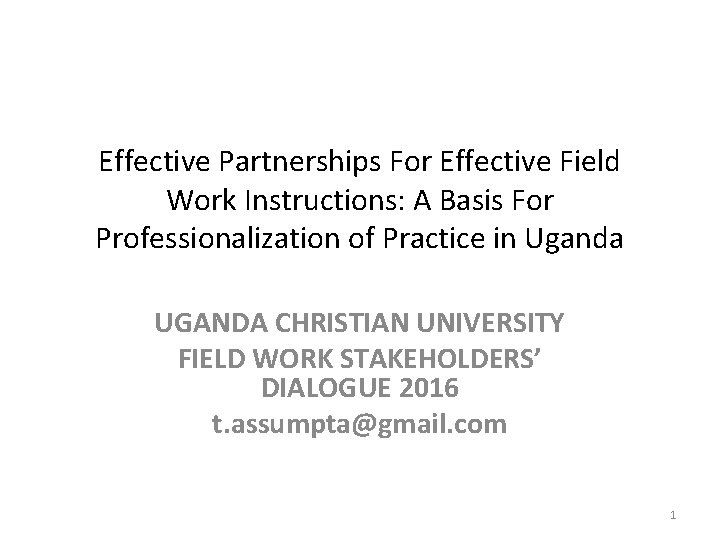 Effective Partnerships For Effective Field Work Instructions: A Basis For Professionalization of Practice in