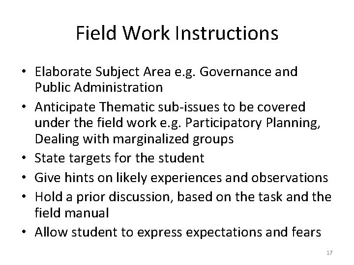 Field Work Instructions • Elaborate Subject Area e. g. Governance and Public Administration •