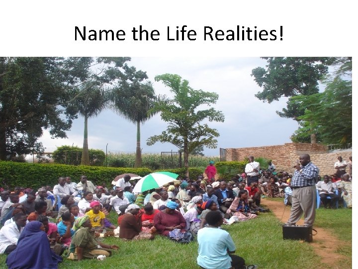 Name the Life Realities! 24 