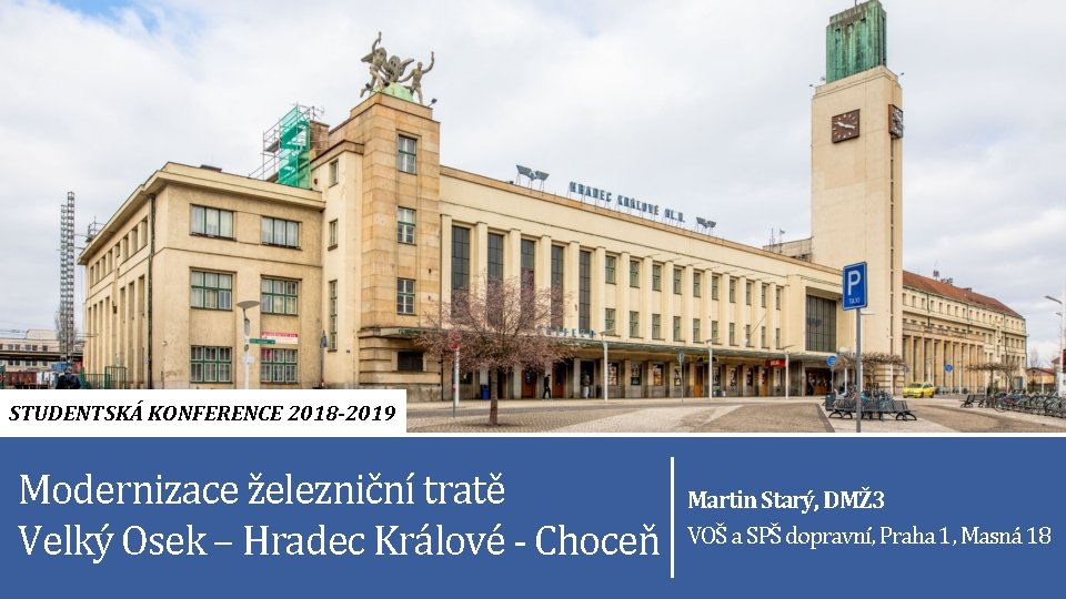 Contoso s. r. o. Prezentace Pozice STUDENTSKÁ KONFERENCE 2018 -2019 Lorem ipsum dolor sit