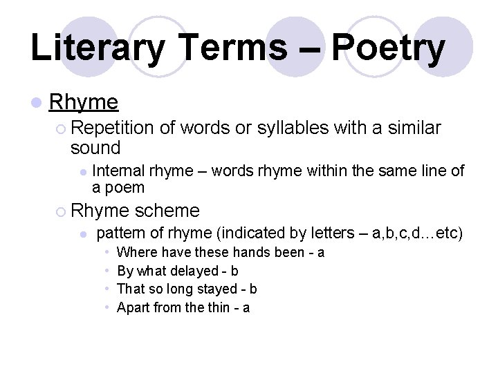 Literary Terms – Poetry l Rhyme ¡ Repetition of words or syllables with a