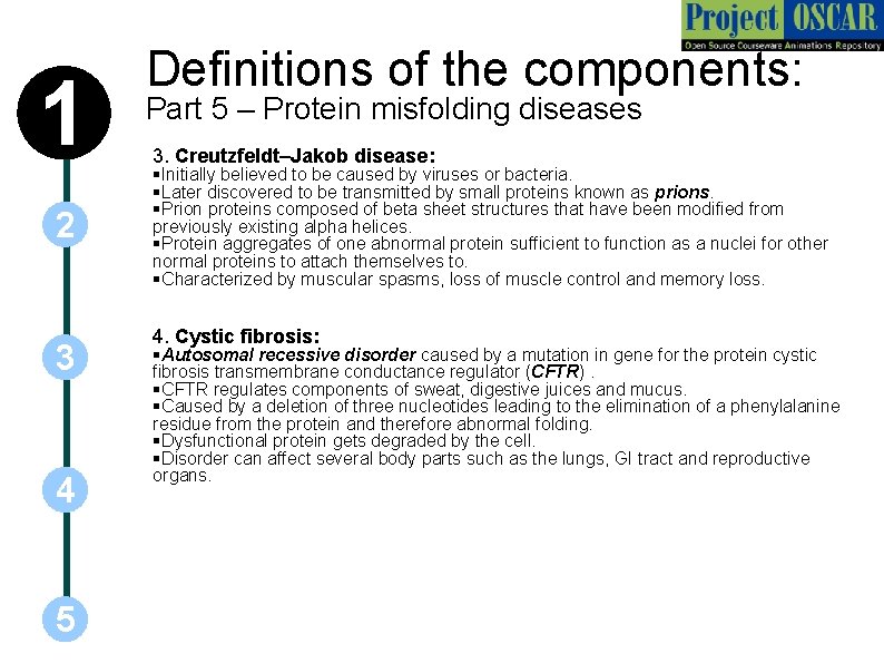 1 2 3 4 5 Definitions of the components: Part 5 – Protein misfolding