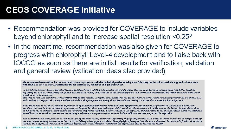 CEOS COVERAGE initiative • Recommendation was provided for COVERAGE to include variables beyond chlorophyll