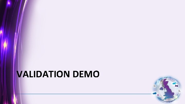 VALIDATION DEMO 