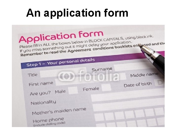 An application form 